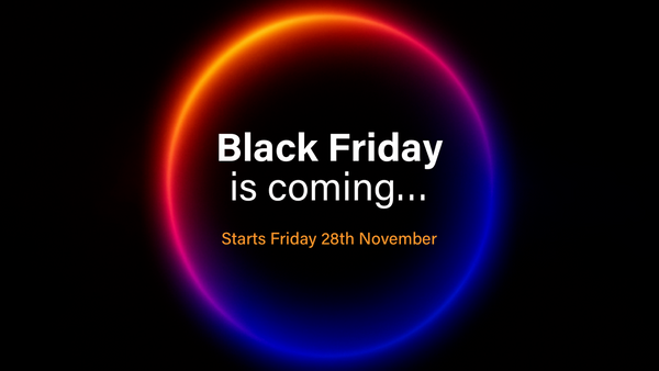 Black Friday Sales are Coming Soon!